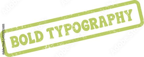 Bold Typography word printed in a green textured rubber stamp design