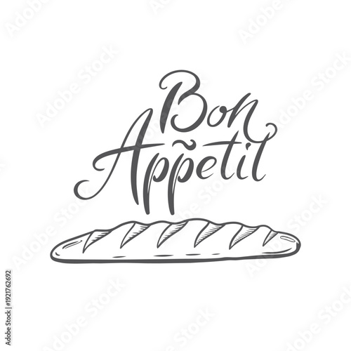 Bon Appetit Hand Lettering with Bread Illustration. Stylish calligraphy typography design perfect for bakery branding, restaurant menus, kitchen decor, cafe posters, food packaging