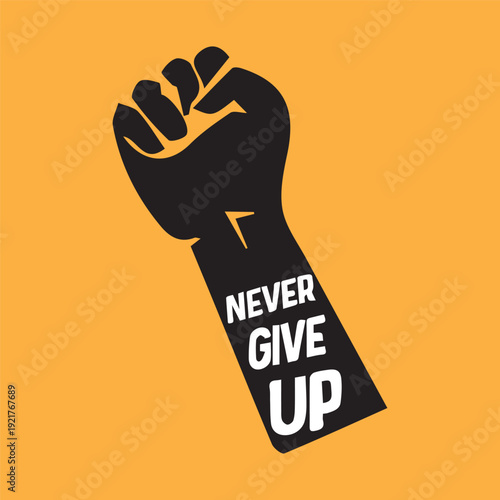 Motivational raised fist silhouette with never give up text