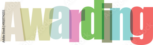 Vibrant and colorful text spelling out the word awarding in a playful font