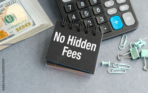 Quadro em tela No Hidden Fees concept, black notepad with text, calculator and dollar bills