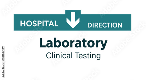 Hospital Laboratory Direction Sign Indicating Testing Services and Healthcare Guidance