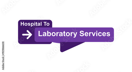 Hospital To Laboratory Services Sign Design, Purple Directional Healthcare Branding