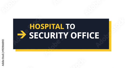 Hospital Wayfinding Sign: Directional Indicator for Security Office Within Healthcare Facility