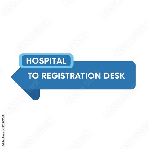 Hospital Wayfinding Signage Pointing Towards Registration Desk in a Medical Setting