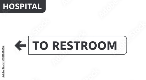 Hospital Wayfinding Signage Pointing Towards Restroom for Public Sanitation