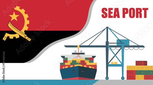 Angola sea port with cargo ship and containers  industrial transport hub