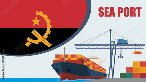 Angola sea port with cargo ship and containers  industrial transportation hub