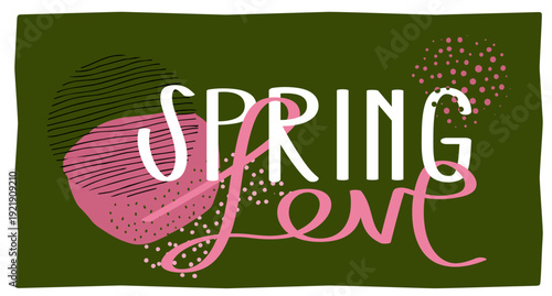 Spring themed lettering composition with abstract shapes and textured elements. The central focus is a typographic arrangement combining script and bold font styles.