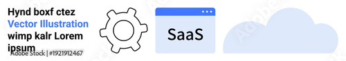 Software as a service, cloud computing, technology innovation, SaaS integration, automation, digital transformation. Gear icon next to SaaS window and cloud shape. Software as a service and cloud