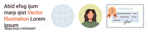 Education, global certification, achievement recognition, personal identity, skills validation, and training milestones. Globe, person icon and certificate with a badge. Education and global