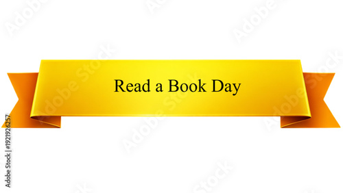Read a Book Day Golden Ribbon Banner , Glossy Yellow Reading Celebration Label with Elegant Typography isolated on transparent background for Education Promotion