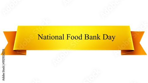 National Food Bank Day Golden Ribbon Banner , Glossy Yellow Awareness Label with Elegant Typography isolated on transparent background for Hunger Relief Campaigns
