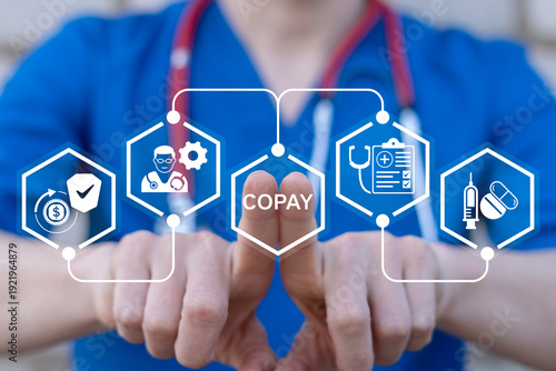 Concept of health care copay. Health insurance, medical services, pharmaceutical campaigns and modern medicine. Co-payment.