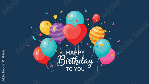 Festive happy birthday card with colorful balloons, heart shapes, confetti, and stylized text on a dark blue background.