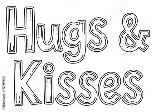 Hugs and Kisses hand drawn lettering phrase in outline bubble font for Valentines day