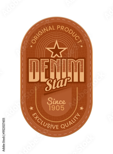 Denim jeans leather patch label, vintage tag. Vector denim patch showcases an oval brown label with vintage star design and quality text. Leather badge with rustic stitching for jeans, clothing tags