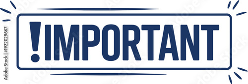 Bold Blue "IMPORTANT" Text in a Rectangular Box with Exclamation Mark and Sparkles