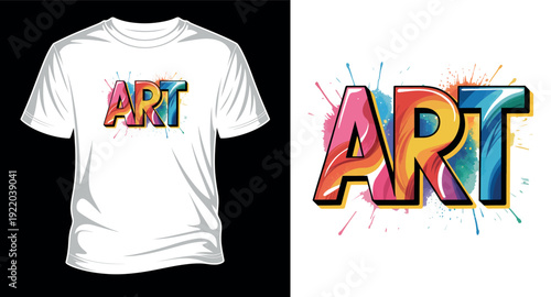 Colorful art word t-shirt design with a cartoon style and paint splatters