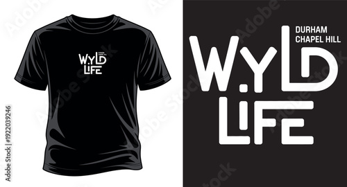 Wyld life graphic design with location reference for t-shirt print