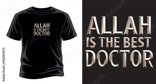 Allah is the best doctor typography design for islamic t-shirt and religious apparel concepts