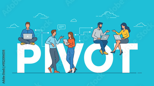 Business Pivot Concept with Collaborative Team Adapting to Strategic Change and Innovation using Digital Technology