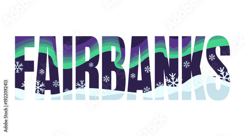 Fairbanks city name with Northern Lights winter landscape vector illustration
