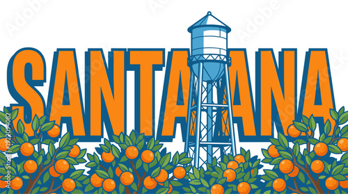 Santa Ana city name with water tower and orange trees vector