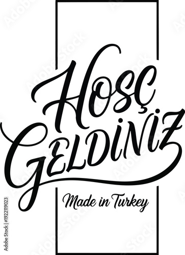 Elegant Handwritten Welcome Sign in Turkish - Perfect for Home Decor or Gifts