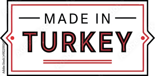 Authentic 'Made in Turkey' Label Design for Quality Products and Crafts