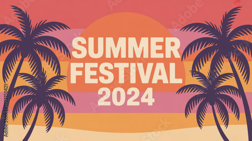 Summer festival 2024 banner with vibrant sunset palm trees and bright colors perfect for promotional and advertising materials