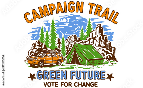 Campaign Trail Green Future Vote for Change Illustration. Camping in nature for a sustainable future. Political vector art.