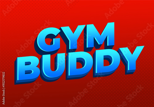 Bold retro 3d text reading gym buddy in blue on deep red background, strong shadows, pop art style