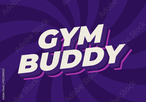 Bold retro 3d text gym buddy in cream with pink shadows on a purple radial dotted background, energetic pop art style
