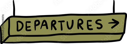 Hand drawn doodle of airport departures sign with arrow, travel navigation illustration isolated on white