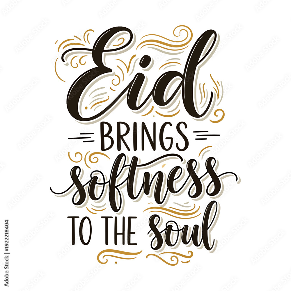Fototapeta premium Eid Brings Softness to the Soul Islamic Inspirational Quote Hand Lettering Typography Vector