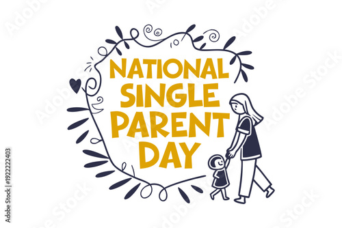 Single Parent Appreciation Day Typography Vector Illustration