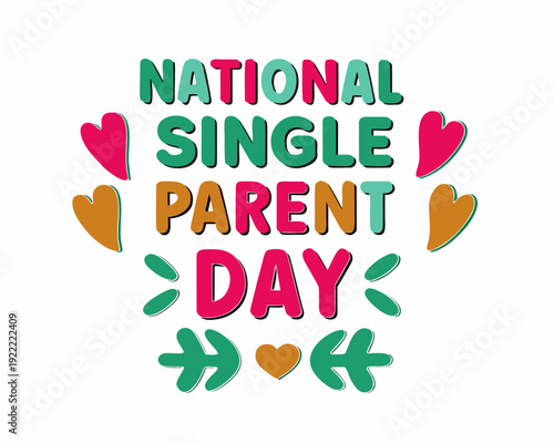 NATIONAL SINGLE PARENT DAY vector illustration isolated on white background