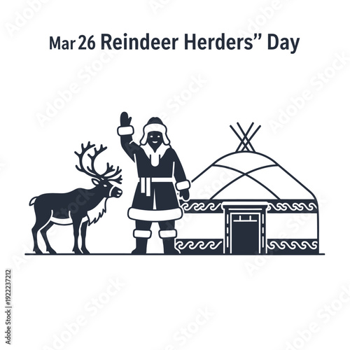 Reindeer herder with reindeer and traditional yurt celebrating a special day