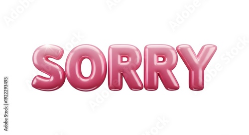 A pink balloon style 'sorry' text on a white background
