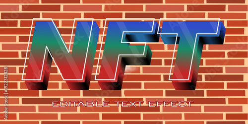Modern NFT 3D text effect with glossy gradient colors on realistic brick wall background. Editable typography style for crypto, blockchain, digital asset branding design.