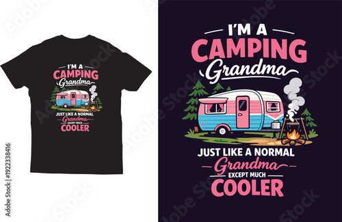 I’m a Camping Grandma just like a normal grandma except much cooler t‑shirt