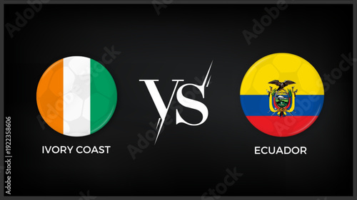  Ivory Coast vs Ecuador flag and world map use for FIFA world cup 2026 template banner design.