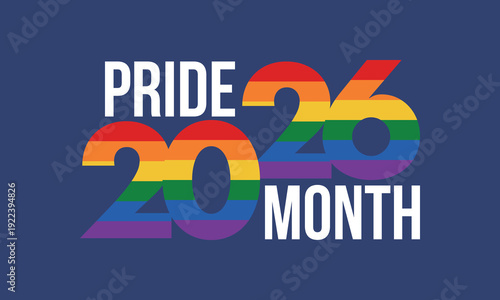 LGBT Pride Month in June. 2026. Lesbian Gay Bisexual Transgender. Celebrated annual. LGBT flag. Rainbow love concept. Human rights and tolerance. Poster, banner and background. Vector illustration