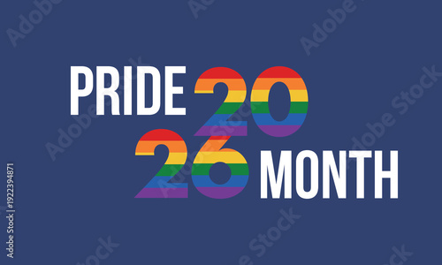 LGBT Pride Month in June. 2026. Lesbian Gay Bisexual Transgender. Celebrated annual. LGBT flag. Rainbow love concept. Human rights and tolerance. Poster, banner and background. Vector illustration