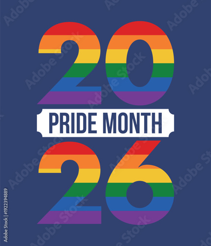 LGBT Pride Month in June. 2026. Lesbian Gay Bisexual Transgender. Celebrated annual. LGBT flag. Rainbow love concept. Human rights and tolerance. Poster, banner and background. Vector illustration