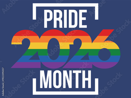 LGBT Pride Month in June. 2026. Lesbian Gay Bisexual Transgender. Celebrated annual. LGBT flag. Rainbow love concept. Human rights and tolerance. Poster, banner and background. Vector illustration