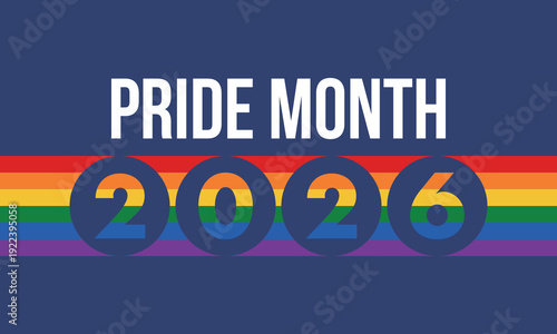 LGBT Pride Month in June. 2026. Lesbian Gay Bisexual Transgender. Celebrated annual. LGBT flag. Rainbow love concept. Human rights and tolerance. Poster, banner and background. Vector illustration