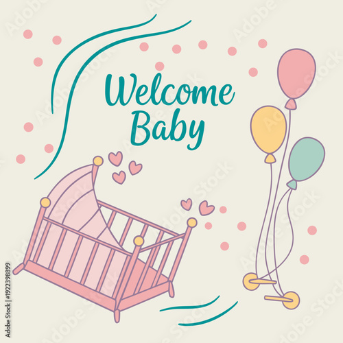 Cute Welcome Baby Illustration with Crib and Balloons