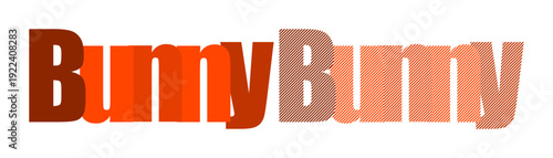 BunnyBunny Word Overlapping Faded Orange Text Isolated on White Background